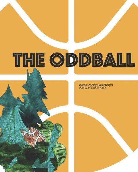 Cover for Ashley Sollenberger · The Oddball - The Oddball Collection (Paperback Book) (2022)