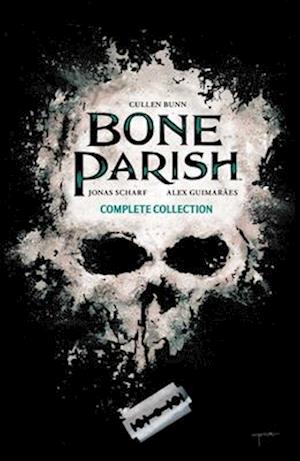 Cover for Cullen Bunn · Bone Parish Complete Collection (Paperback Book) (2025)