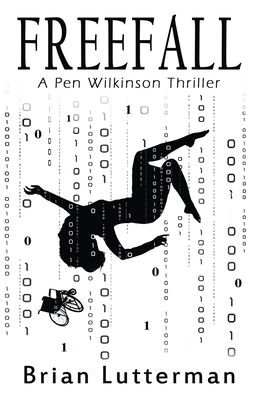 Cover for Brian Lutterman · Freefall: A Pen Wilkinson Thriller - Pen Wilkinson (Pocketbok) (2017)