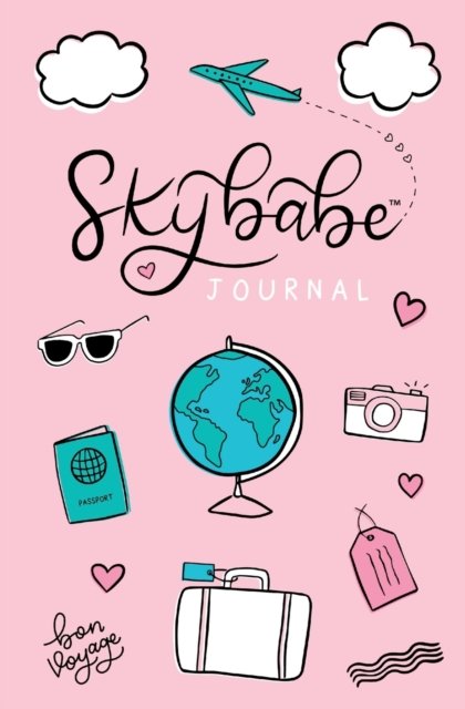 Skybabe Journal (TM) - Tee R - Bøger - Call Me Skybabe - 9798986737423 - 6. maj 2022