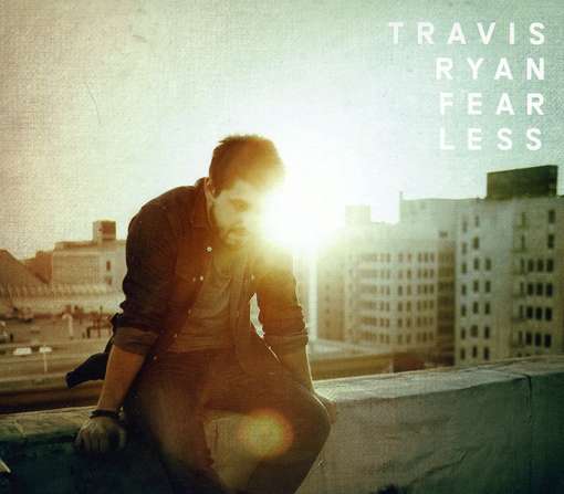 Fearless - Travis Ryan - Música - INTEGRITY - 0000768506424 - 10 de abril de 2012