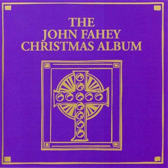 Christmas Album - John Fahey - Musik - BURNSIDE - 0008781000424 - 11. oktober 2013