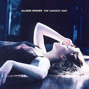 Cover for Allison Moorer · The Hardest Part (CD) (1901)