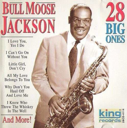 28 Big Ones - Bull Moose Jackson - Muziek - King - 0012676411424 - 13 mei 2008