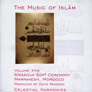 Cover for Music Of Islam · Aissaoua Sufi Ceremony (CD) (2000)