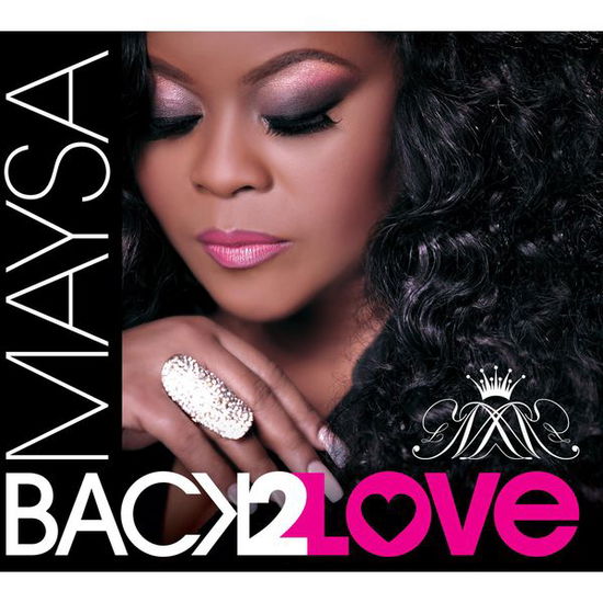 Back 2 Love - Maysa - Muziek - Shanachie - 0016351543424 - 26 mei 2015