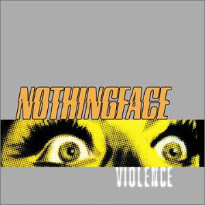 Cover for Nothingface · Violence (CD) [Clean edition] (2000)