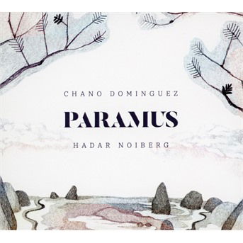 Dominguez, Chano & Hadar Nolberg · Paramus (CD) (2022)