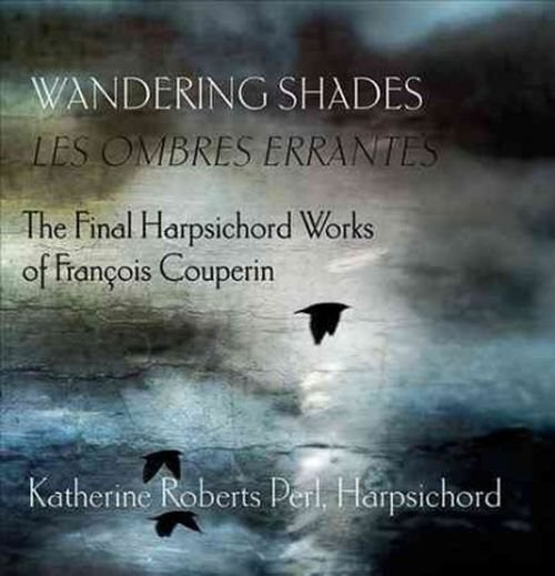 Cover for Couperin · Wandering Shades (Les Ombres Errantes) (CD) (2014)