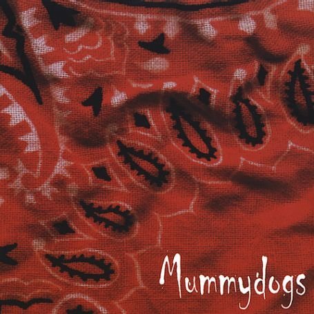 Cover for Mummydogs (CD) (2002)