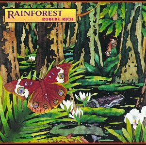 Rainforest - Robert Rich - Musikk - HEARTS OF SPACE - 0025041101424 - 14. mars 1993