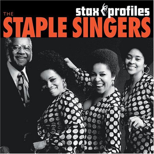 Stax Profiles - The Staple Singers - Musiikki - JAZZ - 0025218862424 - tiistai 25. huhtikuuta 2006