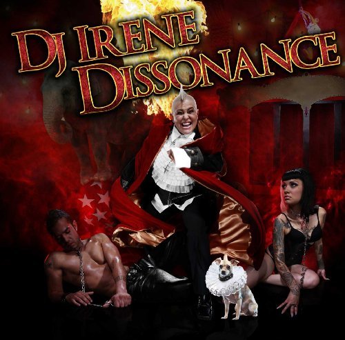 Dissonance - Dj Irene - Musiikki - MOIST MUSIC - 0026656201424 - keskiviikko 29. kesäkuuta 2011