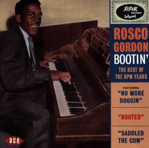 Bootin' - Rosco Gordon - Muzyka - ACE - 0029667169424 - 28 września 1998