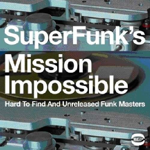 Super FunkS Mission Impossible - Super Funks Mission Impossible / Various - Musik - BEAT GOES PUBLIC - 0029667523424 - 25. juli 2011