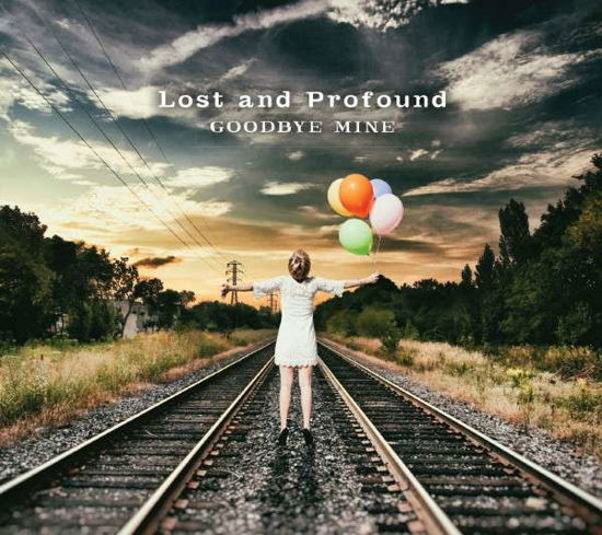 Cover for Lost &amp; Profound · Goodbye Mine (LP) (2014)