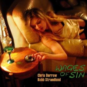 Cover for Chris Darrow · Chris Darrow - Wages Of Sin (CD) (2006)