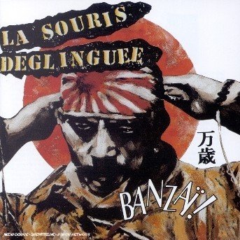Cover for La Souris Deglinguee · Banzai (CD) (2002)