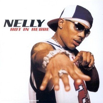 Hot In Herre - Nelly - Muziek - UNIVERSAL - 0044001904424 - 11 mei 2021