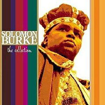 The Collection - Solomon Burke - Musik - Spectrum - 0044006871424 - 2. maj 2019