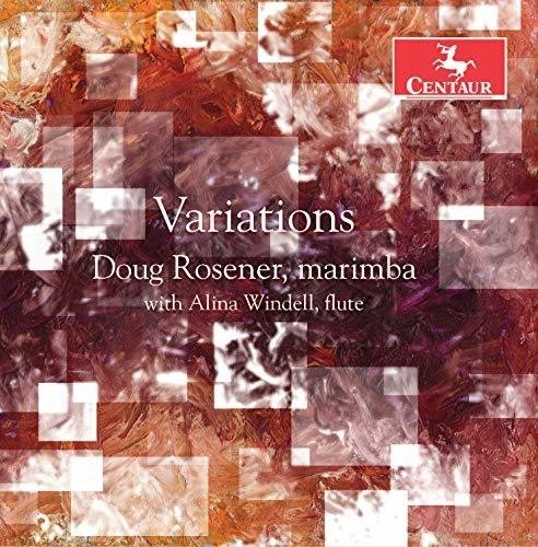Variations - Gillingham / Rosener / Windell - Musikk - Centaur - 0044747363424 - 16. november 2018