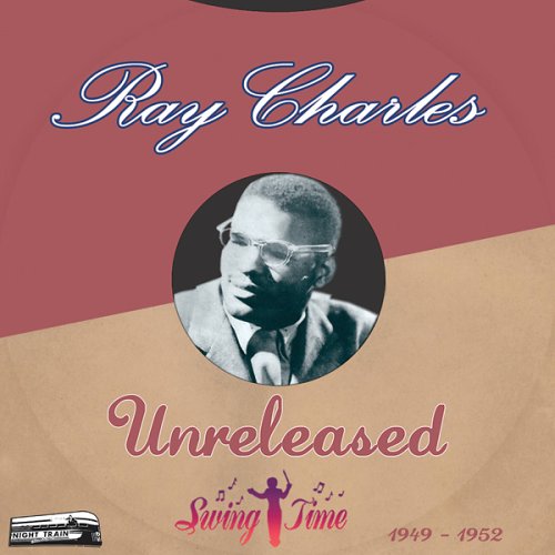Unreleased - Ray Charles - Música - Night Train - 0048612715424 - 11 de abril de 2006