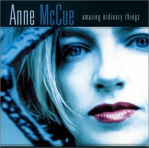 Cover for Anne Mccue · Amazing Ordinary Things (CD) (2001)