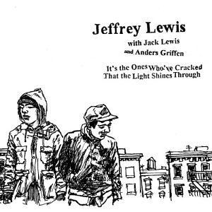Cover for Jeffrey Lewis · It's The Ones Who've Crac (CD) (2008)