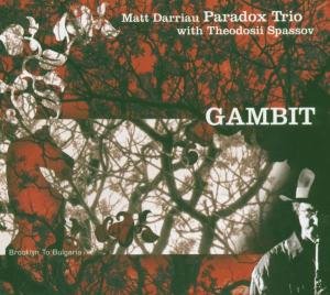 Cover for Matt Paradox Trio Darriau · Gambit (CD) (2009)