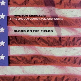 Cover for Wynton Marsalis · Blood on the Fields (CD) (2006)