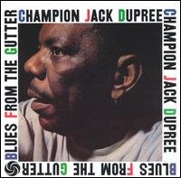 Cover for Champion Jack Dupree · Blues from the Gutter (CD) (1992)