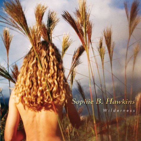 Cover for Sophie B Hawkins · Wilderness (CD) [Bonus Tracks, Enhanced edition] (2004)