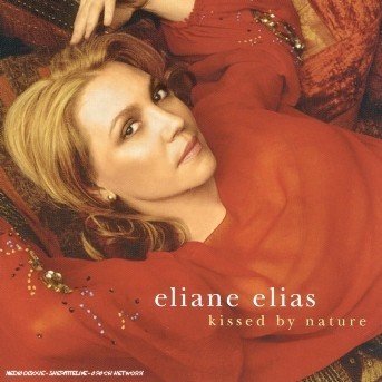 Cover for Eliane Elias · Kissed by Nature (CD)