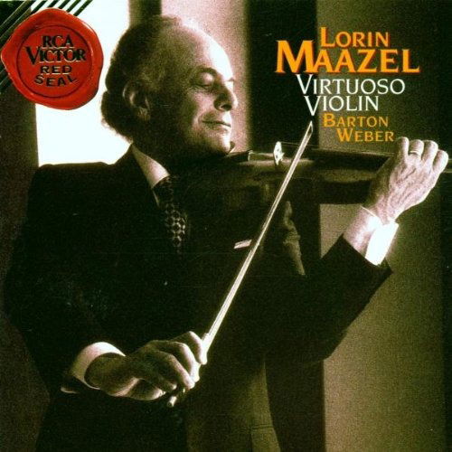 Virtuoso Violin - Maazel Lorin / Weber Barton - Music - RCA VICTOR RED SEAL - 0090266841424 - June 19, 1996