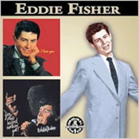 Cover for Eddie Fisher · You Ain't Heard Nothing Yet / I Love You (+bonus) (CD) (2002)