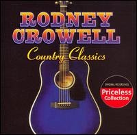 Cover for Rodney Crowell · Country Classics (CD) (2006)