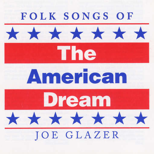 Folk Songs of the American Dream - Joe Glazer - Muzyka - FAB DISTRIBUTION - 0093070195424 - 30 maja 2012