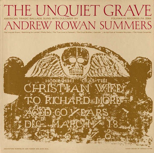 Unquiet Grave and Other American Tragic Ballads - Andrew Rowan Summers - Muziek - SMITHSONIAN FOLKWAYS - 0093070236424 - 30 mei 2012