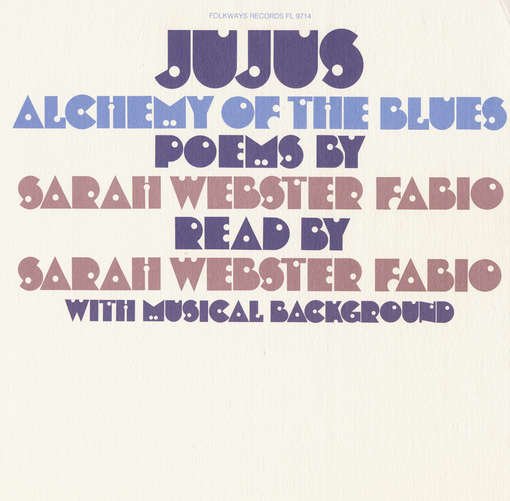 Jujus Alchemy of the Blues - Sarah Webster Fabio - Musik - Folkways - 0093070971424 - 30. maj 2012