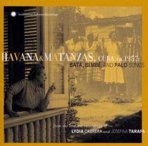 Cabrera,lydia & Tarafa,josefina · Havana & Matanzas Cuba 1957: Bata Bembe & Palo (CD) (2003)