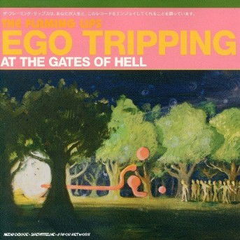 Ego Tripping At The Gates - The Flaming Lips - Música - WEA - 0093624851424 - 17 de noviembre de 2003