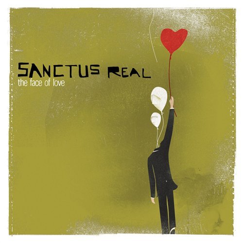 Cover for Sanctus Real · The Face of Love (CD) (2006)