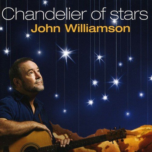 Cover for John Williamson · Chandelier of Stars (CD) (2005)