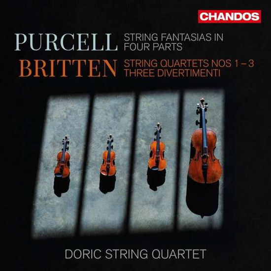 Henry Purcell / Benjamin Britten: String Fantasias In Four Parts / String Quartets Nos 1-3 / Three Divertimenti - Doric String Quartet - Musique - CHANDOS - 0095115212424 - 29 mars 2019