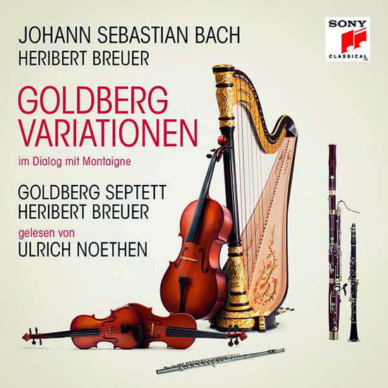 Bach: Goldberg Variationen Im Dialog Mit Montaigne - Bach / Breuer,herbert / Goldberg Septett - Musik - SONY CLASSICAL - 0190758516424 - 14. Dezember 2018