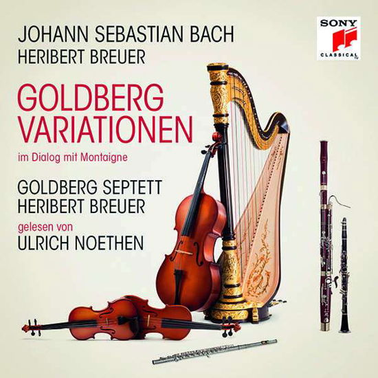 Bach: Goldberg Variationen Im Dialog Mit Montaigne - Bach / Breuer,herbert / Goldberg Septett - Musiikki - SONY CLASSICAL - 0190758516424 - perjantai 14. joulukuuta 2018