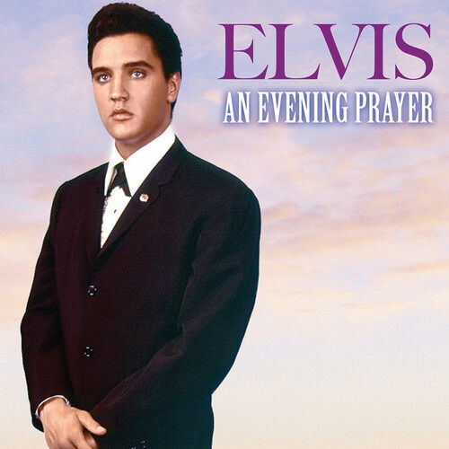 Cover for Elvis Presley · An Evening Prayer (CD) (2020)