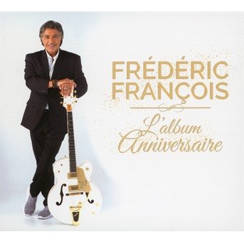 Cover for Frederic Francois · L'album Anniversaire Des 50 Ans De Carriere (CD) (2020)