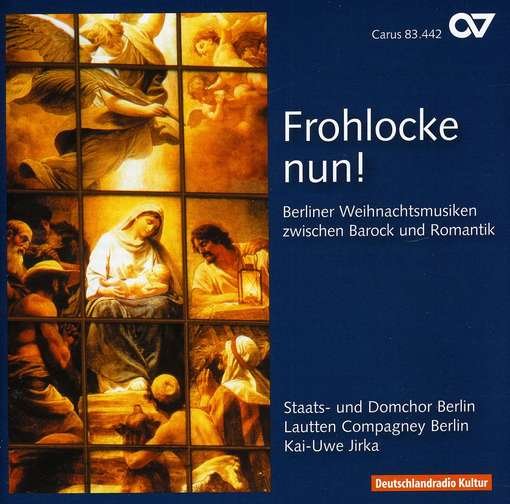 Cover for Bach / Graun / Agricola / Steude / Vermeulen · Frohlocke Nun (CD) (2000)