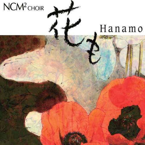 Hanamo - Ncm2 Choir - Musiikki - CD Baby - 0600372103424 - sunnuntai 5. toukokuuta 2013